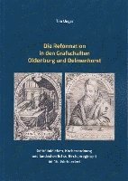 bokomslag Die Reformation in den Grafschaften Oldenburg und Delmenhorst