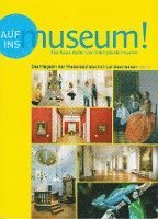 bokomslag Auf ins Museum! Weil Kunst, Kultur und Natur glücklich machen