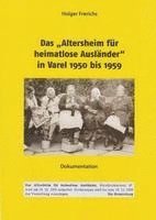 bokomslag Das "Altersheim für heimatlose Ausländer" in Varel 1950-1959