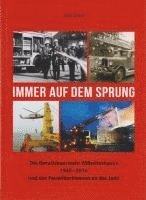 bokomslag Immer auf dem Sprung - Die Berufsfeuerwehr Wilhelmshaven 1940 - 2016 und das Feuerlöschwesen an der Jade