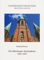 bokomslag Die Oldenburger Bischofskrise 1952-1954