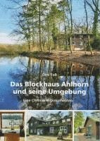 Das Blockhaus Ahlhorn und seine Umgebung 1