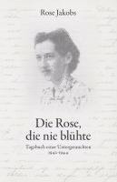 bokomslag Die Rose, die nie blühte