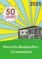bokomslag 50 Jahre Dietrich-Bonhoeffer-Gymnasium