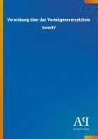 Antiphon Verlag - Verordnung über das Vermögensverzeichnis, Häftad