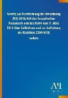 bokomslag Gesetz zur Durchführung der Verordnung (EU) 2016/424 des Europäischen Parlaments und des Rates vom 9. März 2016 über Seilbahnen und zur Aufhebung der Richtlinie 2000/9/EG