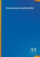 bokomslag Verordnung über kosmetische Mittel