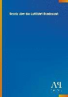 bokomslag Gesetz über das Luftfahrt-Bundesamt