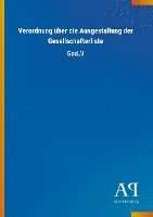 bokomslag Verordnung über die Ausgestaltung der Gesellschafterliste