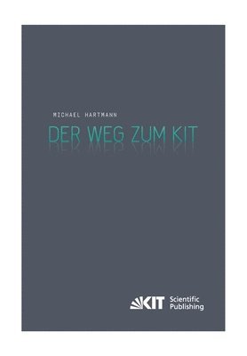 Der Weg zum KIT 1