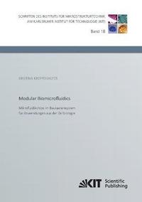 bokomslag Modular Biomicrofluidics - Mikrofluidikchips im Baukastensystem für Anwendungen aus der Zellbiologie