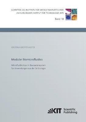 bokomslag Modular Biomicrofluidics - Mikrofluidikchips im Baukastensystem für Anwendungen aus der Zellbiologie