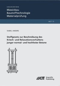 bokomslag Stoffgesetz zur Beschreibung des Kriech- und Relaxationsverhaltens junger normal- und hochfester Betone
