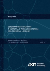 bokomslag Deformation Behavior of Thin Metallic Wires under Tensile and Torsional Loadings