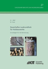 bokomslag Dauerhaftes Laubrundholz fur Holzbauwerke - Grundlagen fur die Bemessung