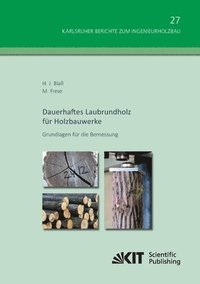 bokomslag Dauerhaftes Laubrundholz für Holzbauwerke - Grundlagen für die Bemessung