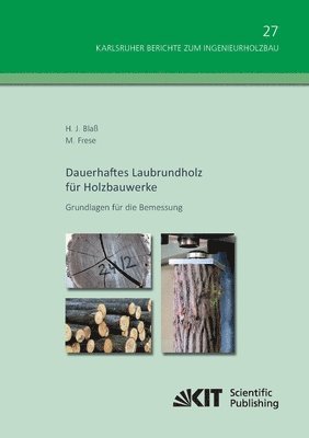 bokomslag Dauerhaftes Laubrundholz für Holzbauwerke - Grundlagen für die Bemessung