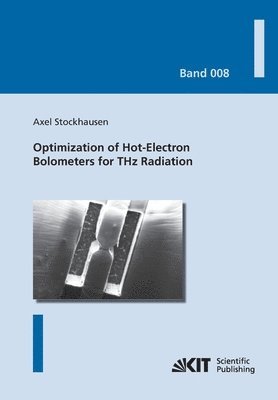 Optimization of Hot-Electron Bolometers for THz Radiation 1