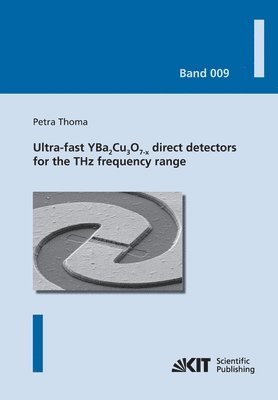 bokomslag Ultra-fast YBa2Cu3O7-x direct detectors for the THz frequency range