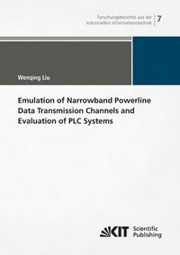 bokomslag Emulation of Narrowband Powerline Data Transmission Channels and Evaluation of PLC Systems