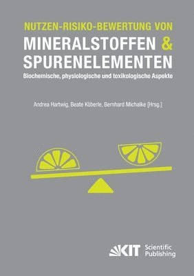 Andrea Hartwig, Beate Köberle, Bernhard Michalke - Nutzen-Risiko-Bewertung von Mineralstoffen und Spurenelementen, Häftad