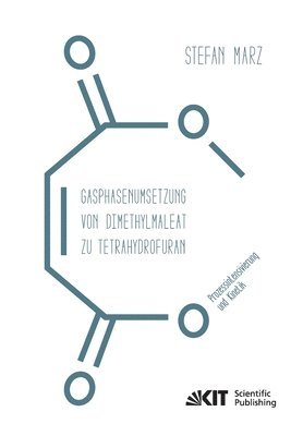 Gasphasenumsetzung von Dimethylmaleat zu Tetrahydrofuran 1