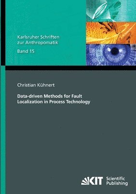 Data-driven Methods for Fault Localization in Process Technology 1