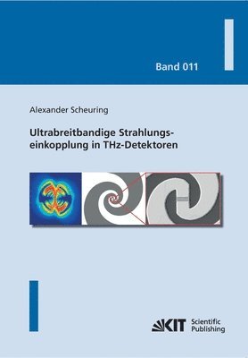 bokomslag Ultrabreitbandige Strahlungseinkopplung in THz-Detektoren