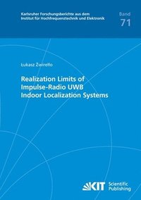 bokomslag Realization Limits of Impulse-Radio UWB Indoor Localization Systems