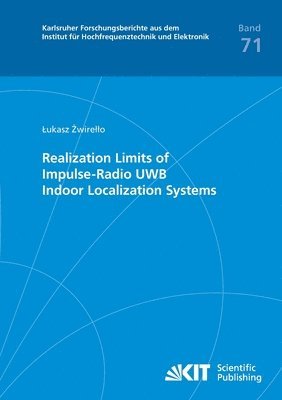 Realization Limits of Impulse-Radio UWB Indoor Localization Systems 1