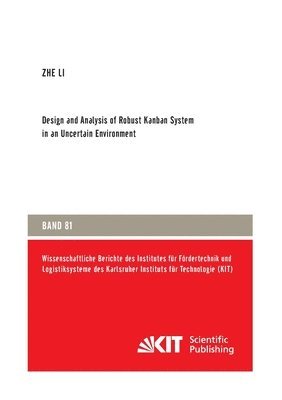 bokomslag Design and Analysis of Robust Kanban System in an Uncertain Environment