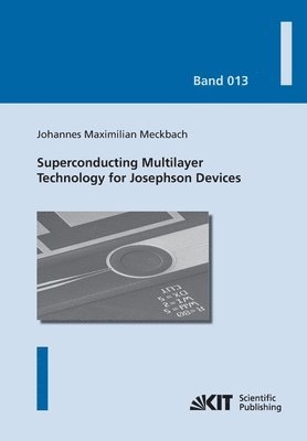 Superconducting Multilayer Technology for Josephson Devices 1