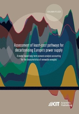 bokomslag Assessment of least-cost pathways for decarbonising Europe's power supply