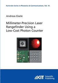 bokomslag Millimeter-Precision Laser Rangefinder Using a Low-Cost Photon Counter