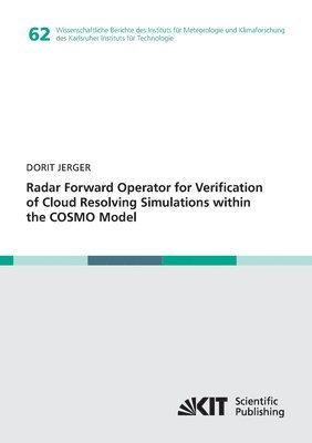 bokomslag Radar Forward Operator for Verification of Cloud Resolving Simulations within the COSMO Model