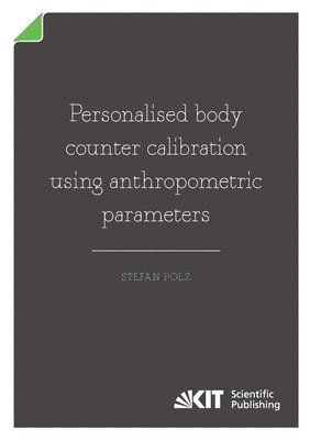 Personalised body counter calibration using anthropometric parameters 1