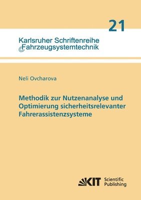 bokomslag Methodik zur Nutzenanalyse und Optimierung sicherheitsrelevanter Fahrerassistenzsysteme