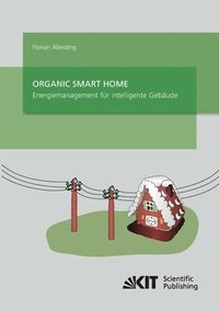 bokomslag Organic Smart Home - Energiemanagement fur Intelligente Gebaude