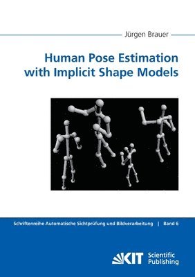 Human Pose Estimation with Implicit Shape Models 1