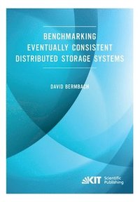 bokomslag Benchmarking Eventually Consistent Distributed Storage Systems