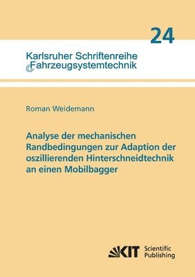 bokomslag Analyse der mechanischen Randbedingungen zur Adaption der oszillierenden Hinterschneidtechnik an einen Mobilbagger