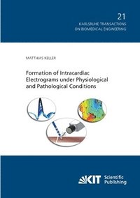 bokomslag Formation of Intracardiac Electrograms under Physiological and Pathological Conditions