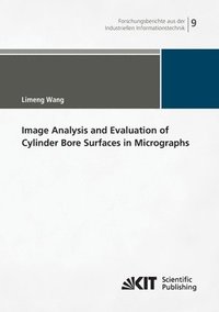 bokomslag Image Analysis and Evaluation of Cylinder Bore Surfaces in Micrographs