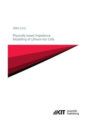 bokomslag Physically based Impedance Modelling of Lithium-Ion Cells