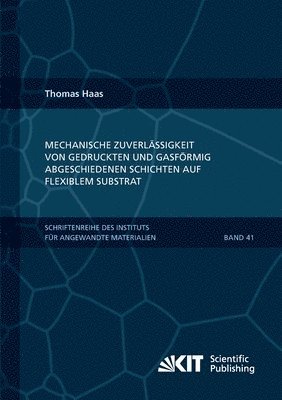 bokomslag Mechanische Zuverlassigkeit von gedruckten und gasfoermig abgeschiedenen Schichten auf flexiblem Substrat