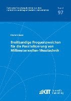 bokomslag Breitbandige Frequenzweichen für die Parallelisierung von Millimeterwellen-Messtechnik