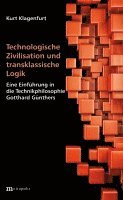 bokomslag Technologische Zivilisation und transklassische Logik