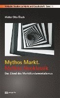bokomslag Mythos Markt. Mythos Neoklassik