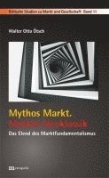 bokomslag Mythos Markt. Mythos Neoklassik