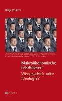 bokomslag Makroökonomische Lehrbücher: Wissenschaft oder Ideologie